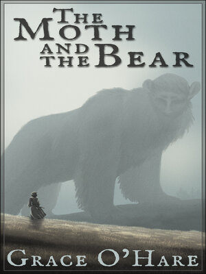 cover image of The Moth and the Bear